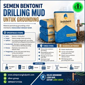 Semen Bentonit Drilling Mud: Solusi Stabilitas Lubang Bor yang Efisien